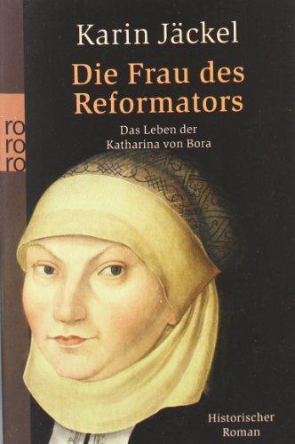 Die Frau des Reformators