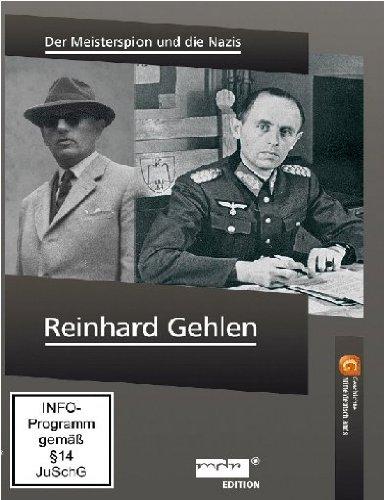 Reinhard Gehlen - Der Meisterspion und die Nazis