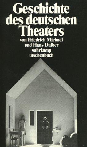 Geschichte des deutschen Theaters.