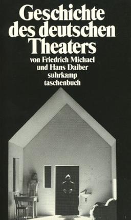 Geschichte des deutschen Theaters.