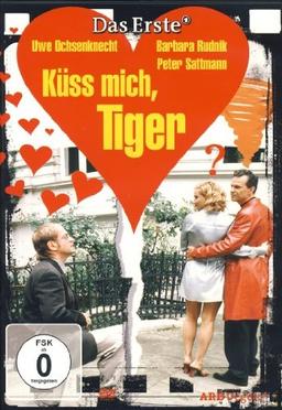 Küss mich, Tiger