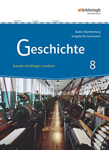 Geschichte - Ausgabe für Gymnasien in Baden-Württemberg: Schülerband 8