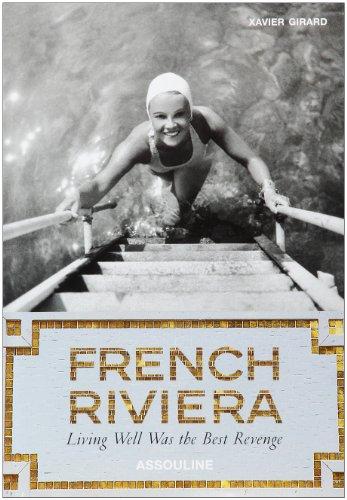 French Riviera: Living Well Was the Best Revenge (Icons)