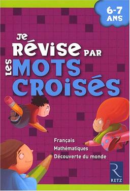 Je révise par les mots croisés : 6-7 ans