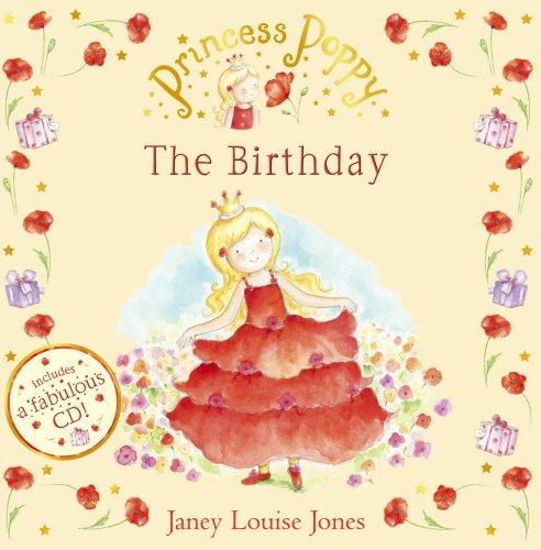 Princess Poppy: The Birthday (Princess Poppy Picture Books, Band 4)