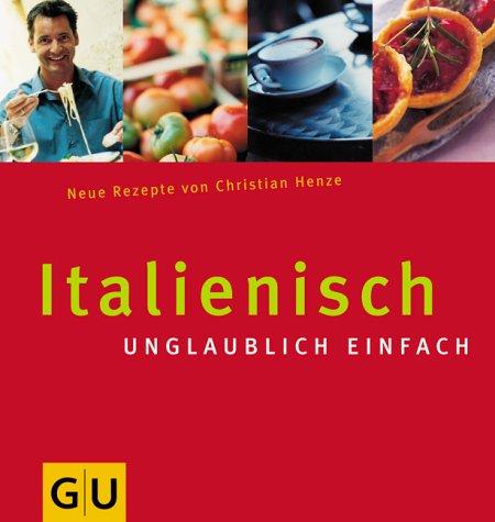 Italienisch unglaublich einfach (GU aktuell)