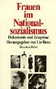 Frauen im Nationalsozialismus: Dokumente und Zeugnisse