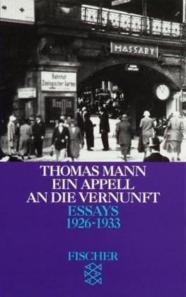 Essays III. Ein Appell an die Vernunft 1926 - 1933.