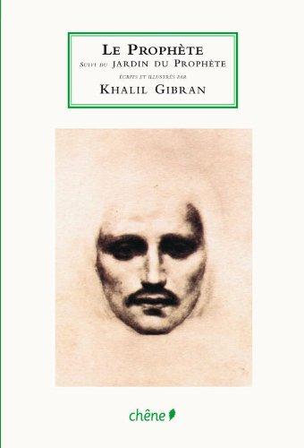 Le prophète. Le jardin du prophète. Le sable et l'écume