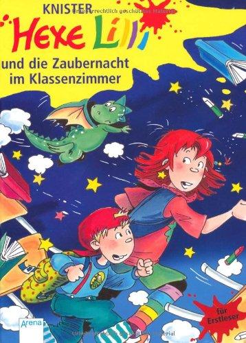 Hexe Lilli und die Zaubernacht im Klassenzimmer: Hexe Lilli für Erstleser