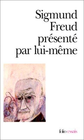 Sigmund Freud présenté par lui-même