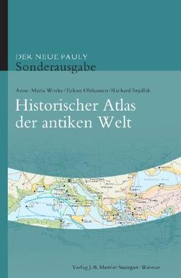 Der neue Pauly. Historischer Atlas der antiken Welt: Sonderausgabe