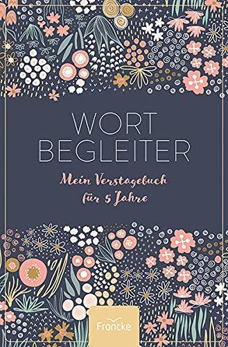 WortBegleiter: Mein Verstagebuch für 5 Jahre