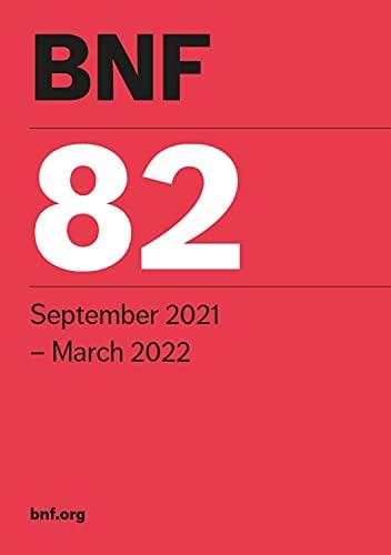 BNF 82 (British National Formulary) September 2021: 82: September 2021 - March 2022