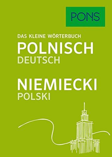 PONS Das kleine Wörterbuch Polnisch: Polnisch-Deutsch / Deutsch-Polnisch