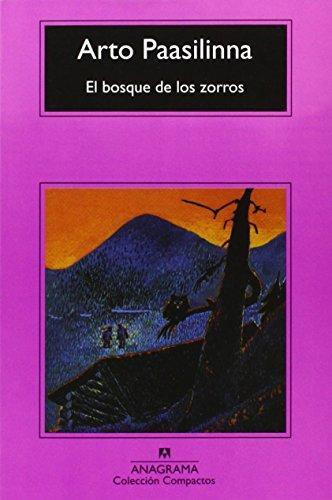 El bosque de los zorros (Compactos Anagrama, Band 422)