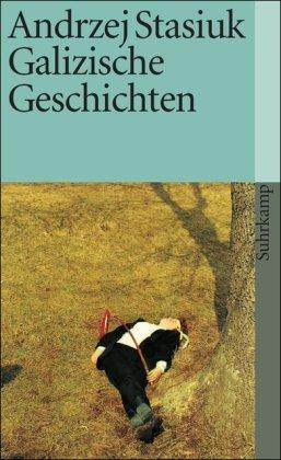 Galizische Geschichten (suhrkamp taschenbuch)