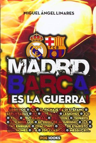 Madrid-Barça : ¡es la guerra!