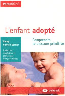 L'enfant adopté : comprendre la blessure primitive