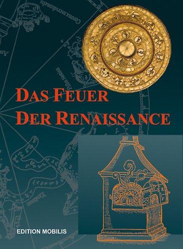 Das Feuer der Renaissance