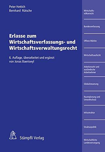 Erlasse zum Wirtschaftsverfassungs- und Wirtschaftsverwaltungsrecht