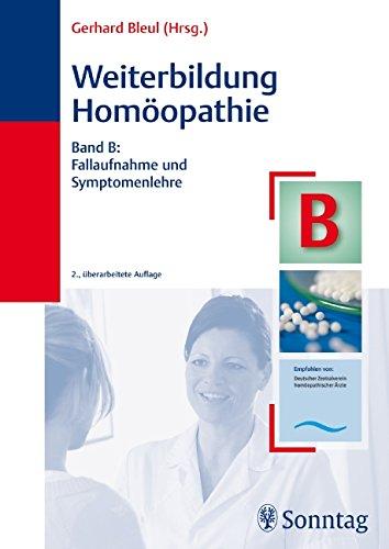 Weiterbildung Homöopathie, Band B: Fallaufnahme und Symptomenlehre