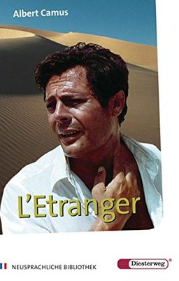 Diesterwegs Neusprachliche Bibliothek - Französische Abteilung / Sekundarstufe II: L'Etranger: Textbuch: Nouvelle édition. Texte intégral avec des ... Bibliothek - Französische Abteilung, Band 22)