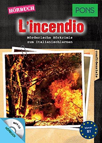 PONS Hörbuch Italienisch "L'incendio" - Mörderische Hörkrimis zum Italienischlernen (PONS Kurzkrimis)