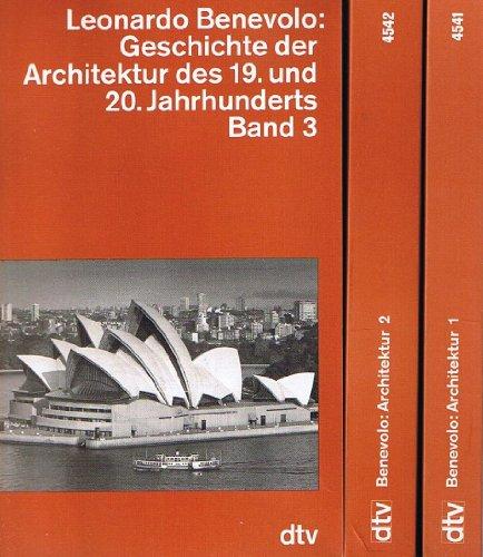 Geschichte der Architektur des 19. und 20. Jahrhunderts - Band I bis III