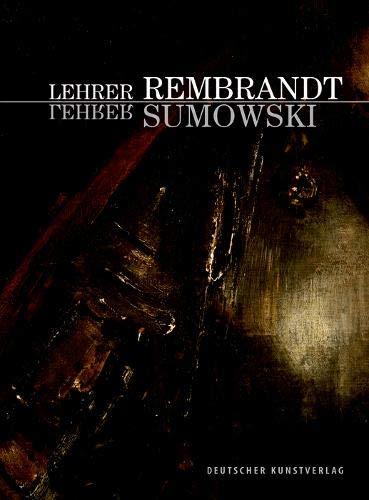 Lehrer Rembrandt - Lehrer Sumowski