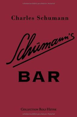 Schumann's Bar: The Artistry of Mixing Drinks