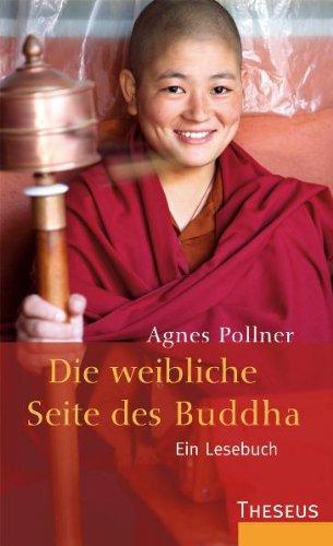 Die weibliche Seite des Buddha: Ein Lesebuch