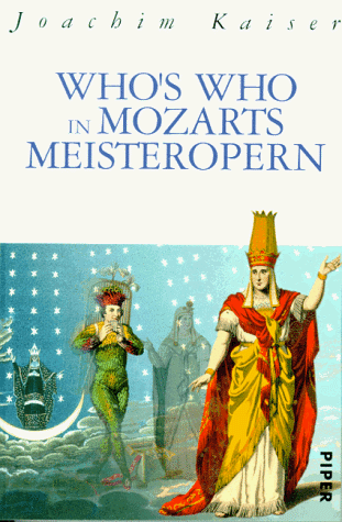 Who's who in Mozarts Meisteropern