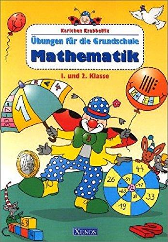 Karlchen Krabbelfix / Mathematik 1. und 2. Klasse: Übungen für die Grundschule