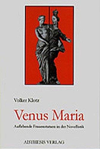 Venus Maria: Auflebende Frauenstatuen in der Novellistik