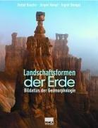 Landschaftsformen der Erde. Bildatlas der Geomorphologie