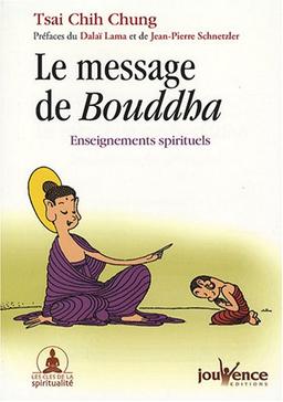 Le message de Bouddha : enseignements spirituels