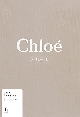 Chloé. Sfilate. Tutte le collezioni