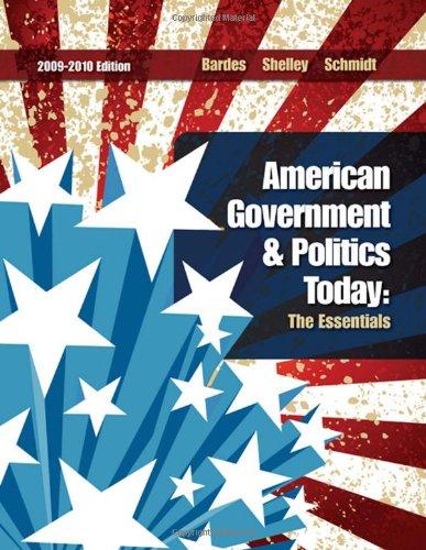 American Government and Politics Today: The Essentials