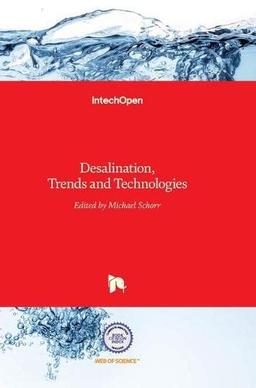 Desalination, Trends and Technologies