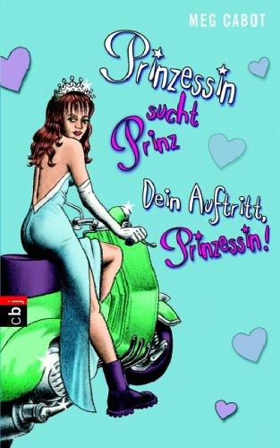 Prinzessin sucht Prinz/Dein Auftritt, Prinzessin!