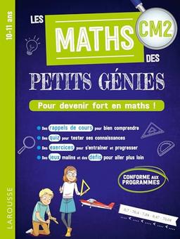 Les maths des petits génies CM2, 10-11 ans : pour devenir fort en maths ! : conforme aux programmes