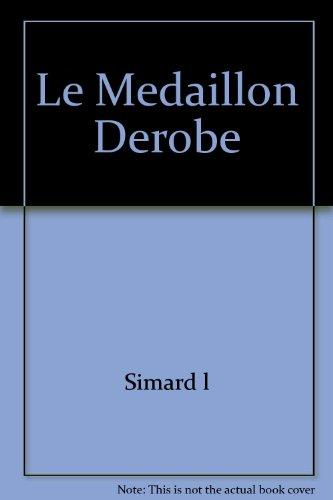 Le mÃ©daillon dÃ©robÃ©