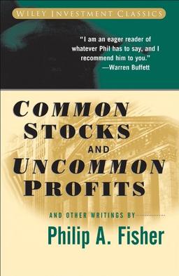 Common Stocks and Uncommon Profits and Other Writings (Wiley Investment Classics)