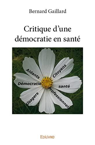 Critique d'une démocratie en santé