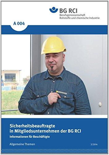 A 004 - Sicherheitsbeauftragte in in Mitgliedsunternehmen der BG RCI: Informationen fürBeschäftigte (A-Reihe - Allgemeine Themen)