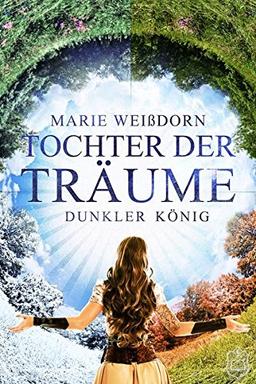 Tochter der Träume: Dunkler König