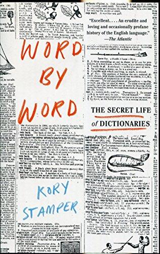 Word by Word: The Secret Life of Dictionaries