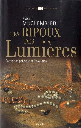 Les ripoux des Lumières : corruption policière et Révolution