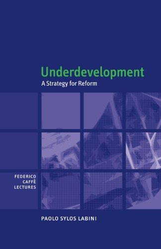 Underdevelopment: A Strategy for Reform (Federico Caffè Lectures)